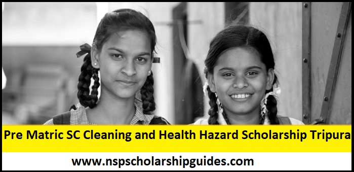 Pre Matric SC Cleaning and Health Hazard Scholarship Tripura 2023-24
