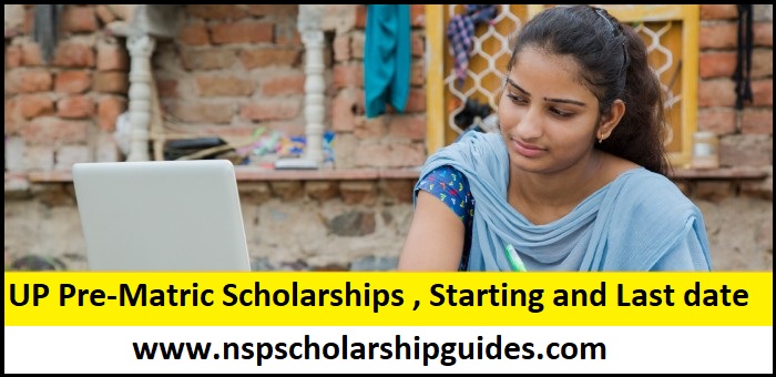 UP Pre-Matric Scholarships , Starting and Last date