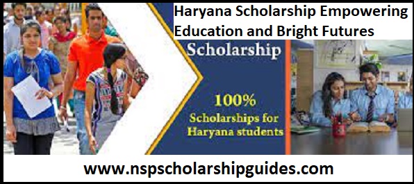 Haryana Scholarship Empowering Education and Bright Futures
