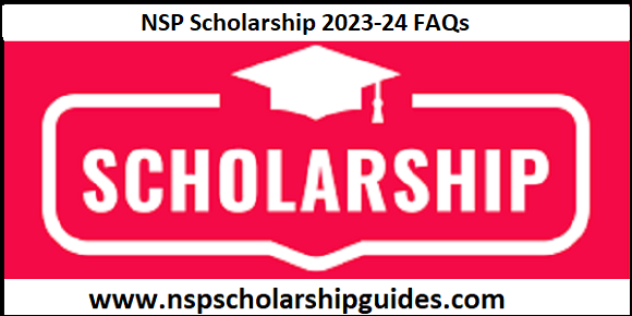 NSP Scholarship 2023-24 FAQs 