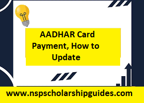 NSP Scholarship 2023 AADHAR Card Payment, How to Update